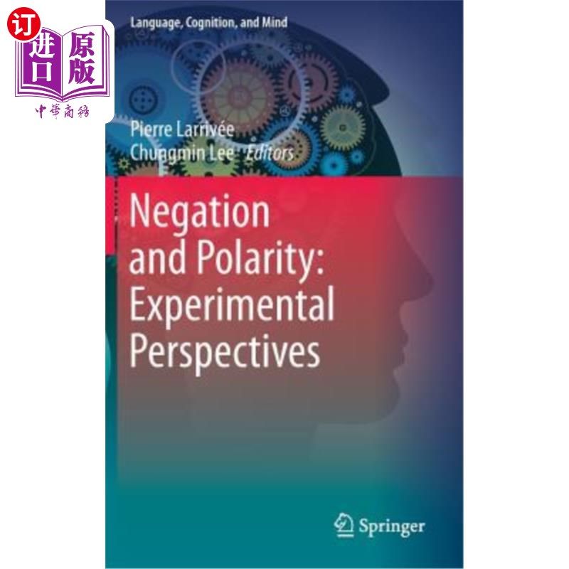 海外直订Negation and Polarity: Experimental Perspectives 否定与极性：实验视角