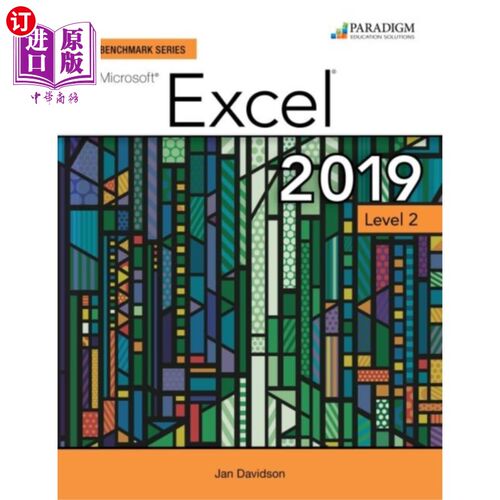 海外直订Benchmark Series: Microsoft Excel 2019 Level 2 基准系列:Microsoft Excel 2019 Level 2