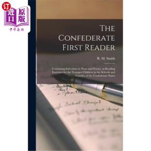 Reader 包含散文和诗 联盟第一读者 and Confederate First Poetry Selections Containing Read 海外直订The Prose