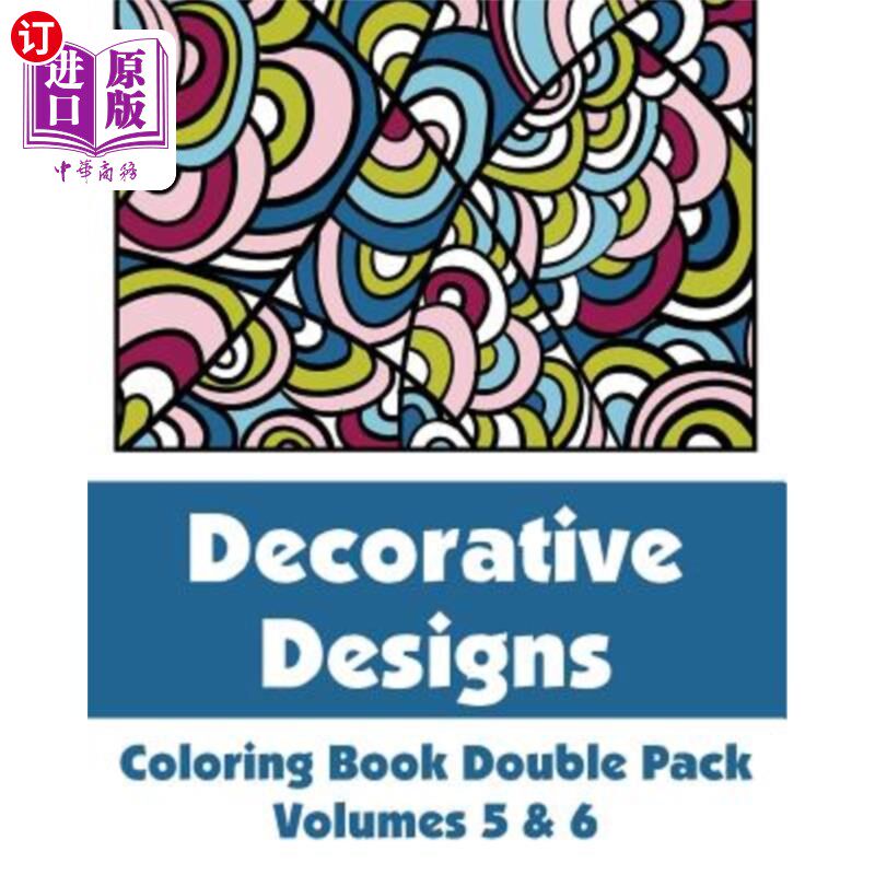 海外直订Decorative Designs Coloring Book Double Pack (Volumes 5 & 6) 装饰设计填色书(五、六册)