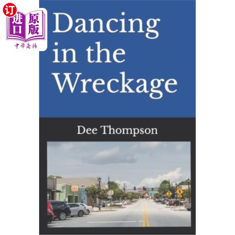 海外直订Dancing in the Wreckage 在废墟中跳舞