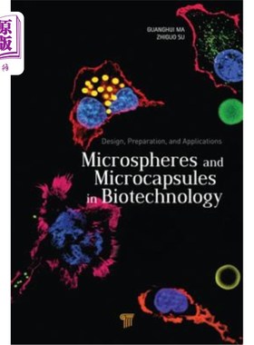 海外直订医药图书Microspheres and Microcapsules in Biotechnology: Design, Preparation and Applica 生物技术中的微球和