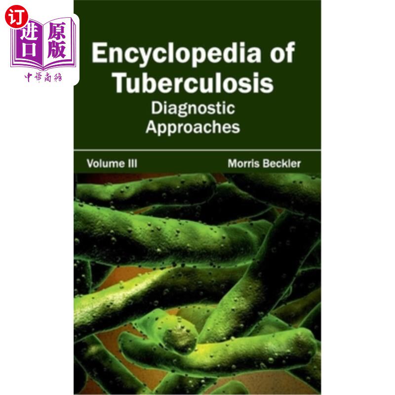 海外直订医药图书Encyclopedia of Tuberculosis: Volume III (Diagnostic Approaches) 结核病百科全书:第三卷(诊断方法)