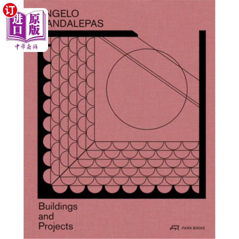 海外直订Angelo Candalepas: Buildings and Projects Angelo Candalepas:建筑和项目