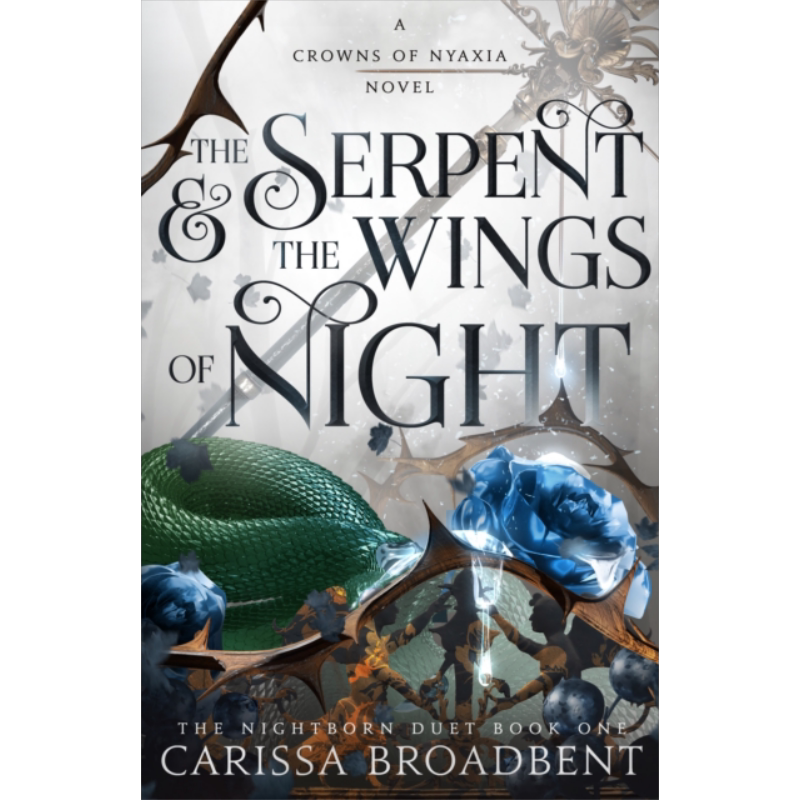 尼亚克西亚之冠1 蛇与夜之翼 The Serpent & Wings of Night Nightborn Duet 英文原版 Carissa Broadbent【中商原版】