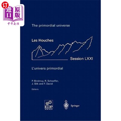 海外直订The Primordial Universe - l'Univers Primordial: 28 June - 23 July 1999 原初宇宙-原初宇宙：1999年6月28日至7