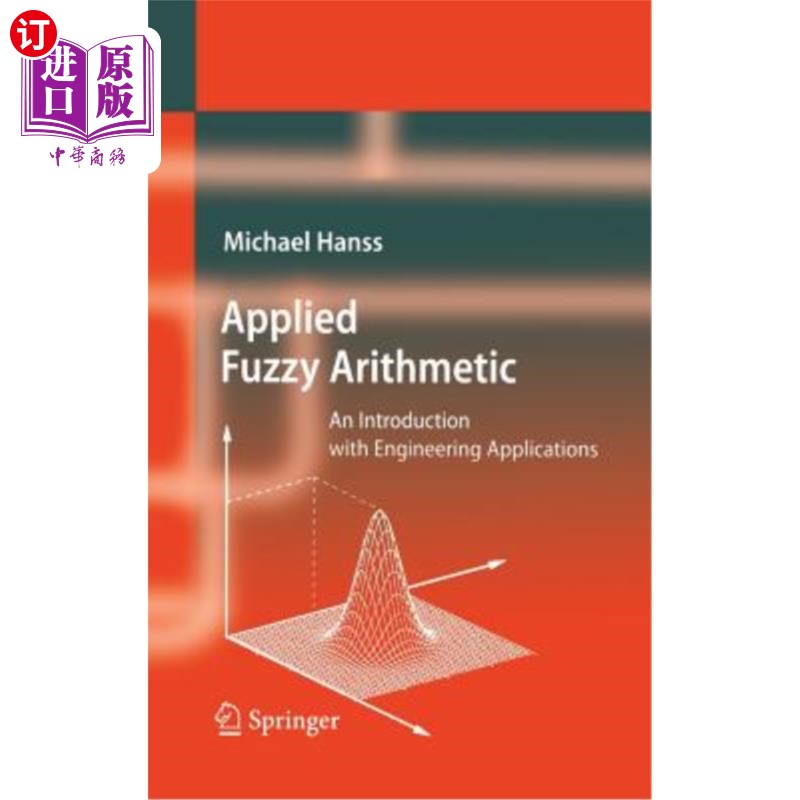海外直订Applied Fuzzy Arithmetic: An Introduction with Engineering Applications 应用模糊算法:工程应用概论