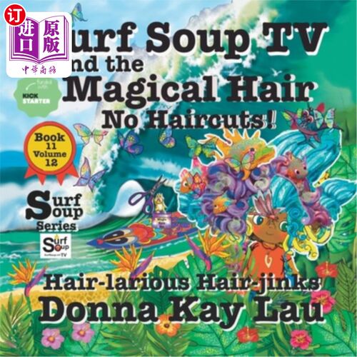 海外直订Surf Soup TV and the Magical Hair: No Haircuts! Hair-larious Hair-jinks Book 11  冲浪汤电视和神奇的头发：不