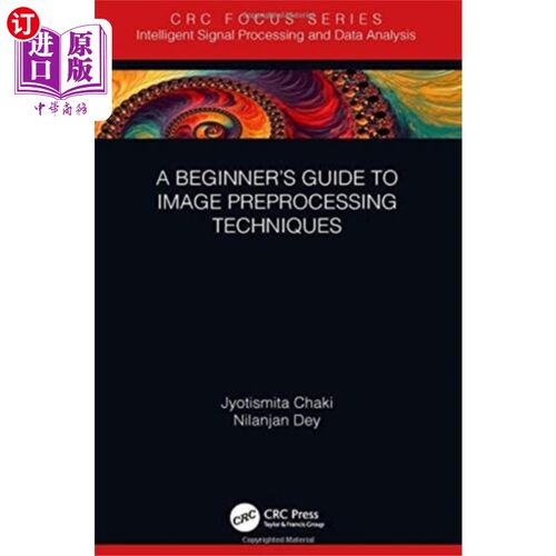 海外直订Beginner's Guide to Image Preprocessing Techniqu... 图像预处理技术初学者指南