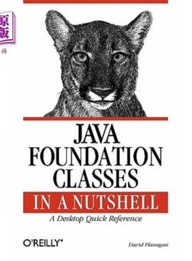 海外直订Java Foundation Classes in a Nutshell 简而言之，Java基础类