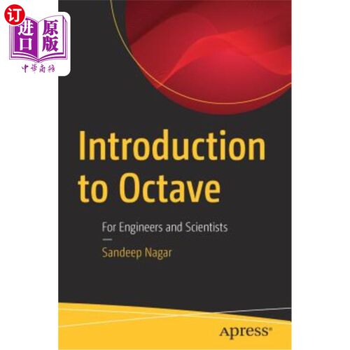 海外直订Introduction to Octave: For Engineers and Scientists 八度音阶简介：工程师和科学家用