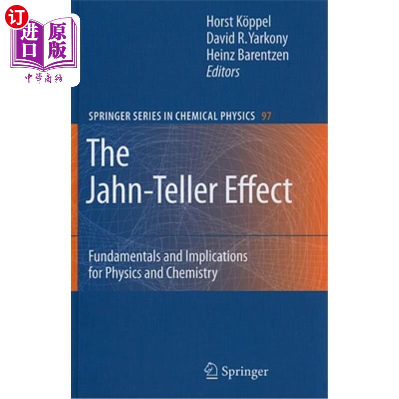 海外直订The Jahn-Teller Effect: Fundamentals and Implications for Physics and Chemistry 扬-特勒效应:物理和化学的基
