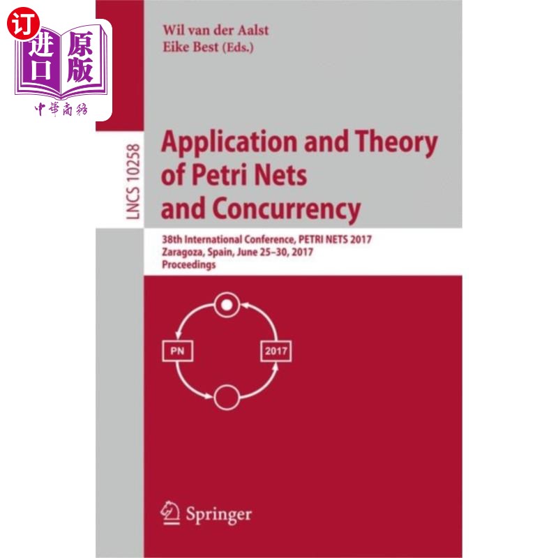 海外直订Application and Theory of Petri Nets and Concurr... Petri网与并发的理论与应用