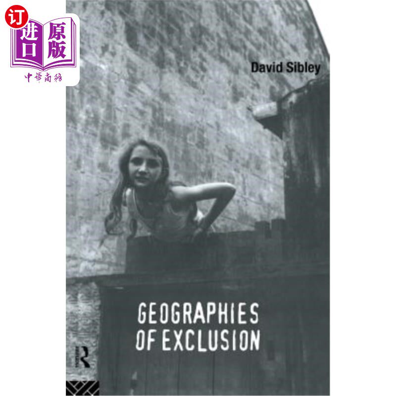 海外直订Geographies of Exclusion: Society and Difference in the West 排斥的地理:西方的社会与差异