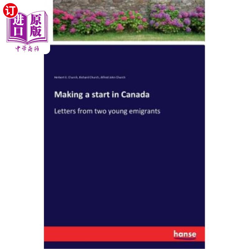 海外直订Making a start in Canada: Letters from two young emigrants 加拿大创业：两位年轻移民的来信