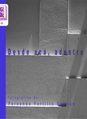 海外直订Desde aca, adentro II: From here, inside II 从这里到里面II:从这里到里面II