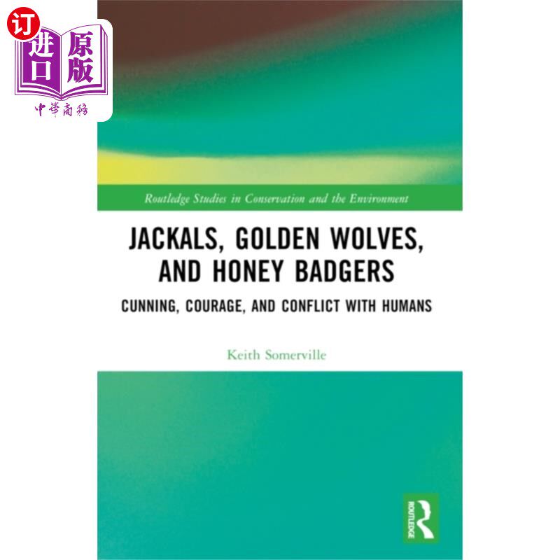 海外直订Jackals, Golden Wolves, and Honey Badgers 豺狼、金狼和蜜獾