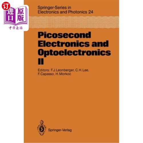海外直订Picosecond Electronics and Optoelectronics II: Proceedings of the Second Osa-IEE 皮秒电子和光电子II：内华达州