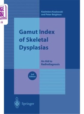 海外直订医药图书Gamut Index of Skeletal Dysplasias: An Aid to Radiodiagnosis 骨发育不良的全域指数:辅助放射诊断