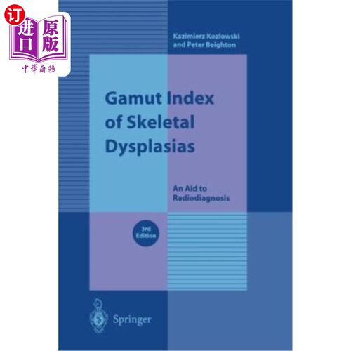 海外直订医药图书Gamut Index of Skeletal Dysplasias: An Aid to Radiodiagnosis 骨发育不良的全域指数:辅助放射诊断