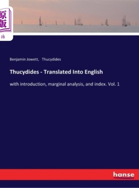 海外直订Thucydides - Translated Into English: with introduction, marginal analysis, and  修昔底德-翻译成英文:有介绍