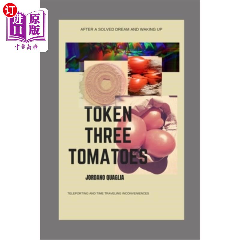 海外直订Token Three Tomatoes: Teleporting and Time Travelling Inconveniences 象征三个西红柿：远程传送和时间旅行不便