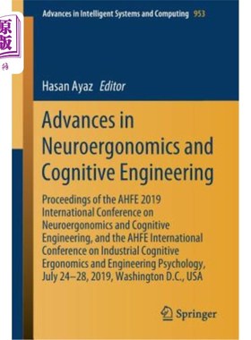 海外直订Advances in Neuroergonomics and Cognitive Engineering: Proceedings of the Ahfe 2 神经工效学和认知工程进展：