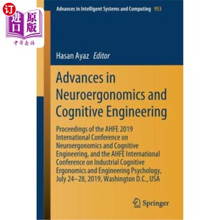 海外直订Advances in Neuroergonomics and Cognitive Engineering: Proceedings of the Ahfe 2 神经工效学和认知工程进展: