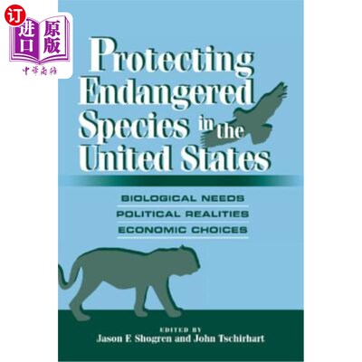 海外直订Protecting Endangered Species in the United States: Biological Needs, Political  保护美国濒危物种：生物需求