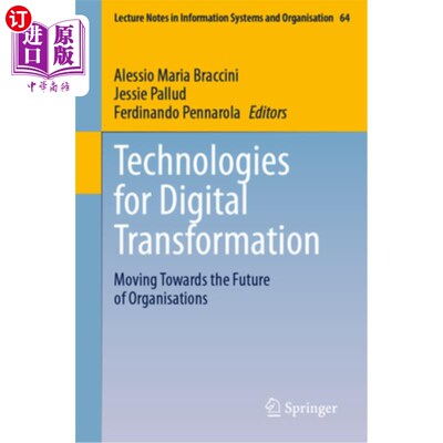 海外直订Technologies for Digital Transformation: Moving Towards the Future of Organisati Technologi