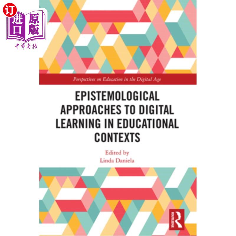 海外直订Epistemological Approaches to Digital Learning in Educational Contexts 教育背景下数字学习的认识论方法