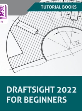 海外直订DraftSight 2022 For Beginners draft tsight 2022面向初学者