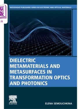 海外直订Dielectric Metamaterials and Metasurfaces in Tra... 转换光学与光子学中的介电超材料与超表面