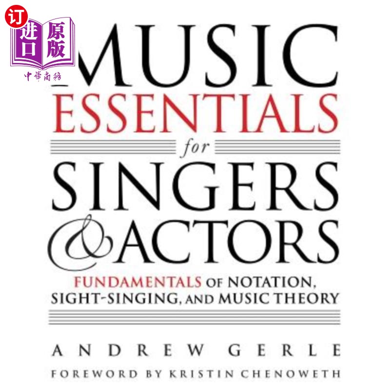 海外直订Music Essentials for Singers and Actors: Fundamentals of Notation, Sight-Singing 歌手和演员的音乐要领：记谱