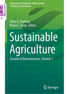 海外直订Sustainable Agriculture: Circular to Reconstructive, Volume 1 可持续农业:重建的循环，第1卷