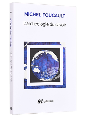 预售 【中商原版】【法国法文版】福柯：知识考古学 法文原版 L'archeologie du savoir Michel Foucault Gallimard