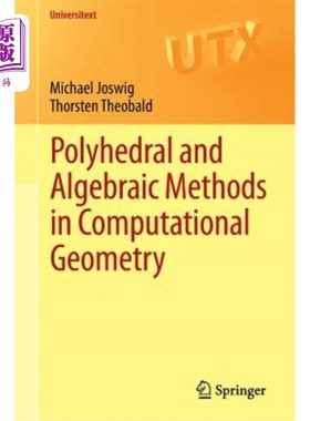 海外直订Polyhedral and Algebraic Methods in Computational Geometry 计算几何中的多面体和代数方法