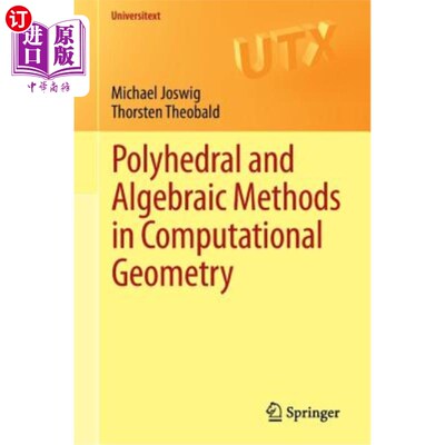海外直订Polyhedral and Algebraic Methods in Computational Geometry 计算几何中的多面体和代数方法