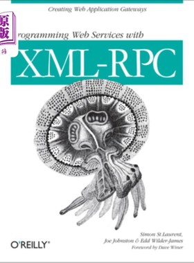海外直订Programming Web Services with XML-RPC: Creating Web Application Gateways 用XML-RPC编程Web服务：创建Web应用
