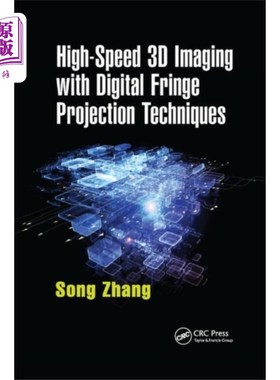海外直订High-Speed 3D Imaging with Digital Fringe Projec... 数字条纹投影技术的高速三维成像
