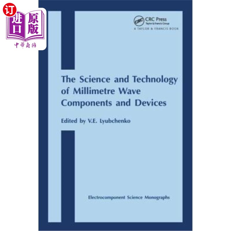 海外直订Science and Technology of Millimetre Wave Components and Devices 毫米波元件与器件科学与技术“，