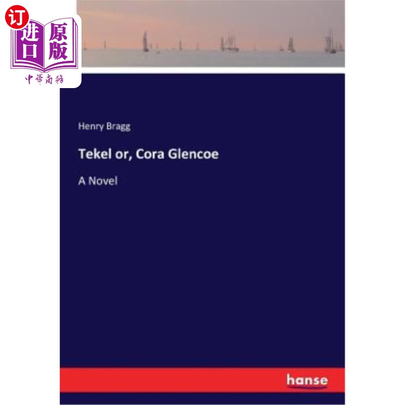 海外直订Tekel or, Cora Glencoe 特克尔或科拉·格伦科