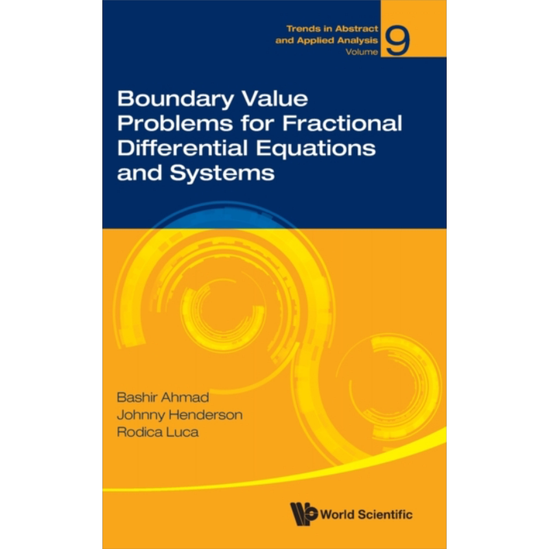 现货 分数阶微分方程组及系统的边值问题 Boundary Value Problems 英文原版 Bashir Ahmad【中商原版】