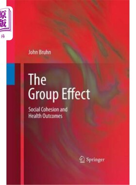 海外直订The Group Effect: Social Cohesion and Health Outcomes 群体效应：社会凝聚力与健康结果