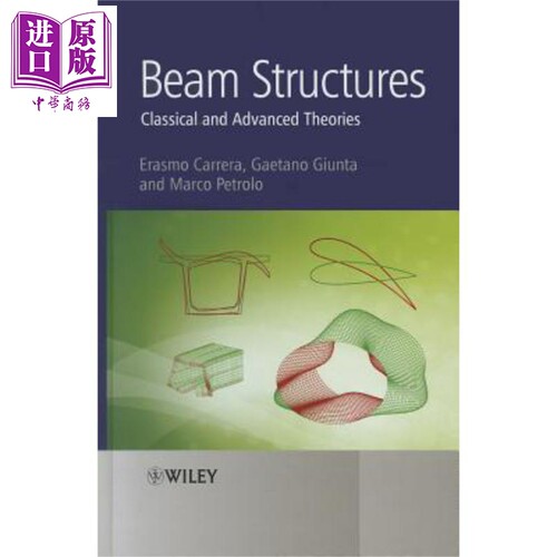 现货 梁结构 经典与先进理论 Beam Structures Classical and Advanced Theories 英文原版 Erasmo Carrera【中商原版】Wiley