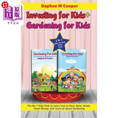 海外直订Investing for kids + Gardening for kids: 2 in 1 Kids Training Value Pack The No  为孩子投资+为孩子园艺:2合1