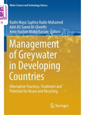 海外直订Management of Greywater in Developing Countries: Alternative Practices, Treatmen 发展中国家灰水的管理:替代