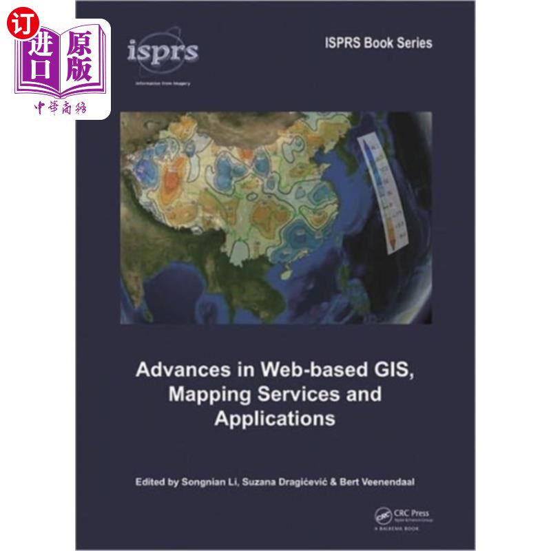 海外直订Advances in Web-based GIS, Mapping Services and ... 基于web的地理信息系统、地图服务和应用研究进展