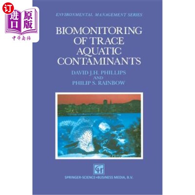海外直订Biomonitoring of Trace Aquatic Contaminants 微量水污染物的生物监测