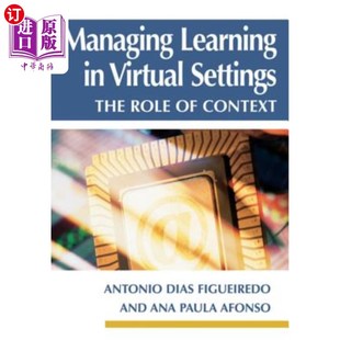 在虚拟环境中管理学习 作用 Virtual Role The Settings 环境 海外直订Managing Context Learning